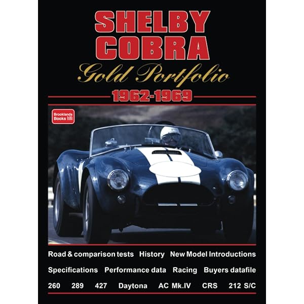 Shelby Cobra: The Shelby American Original Color Archives 1962